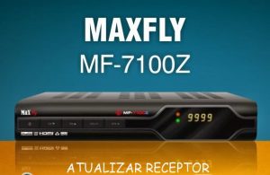 Atualização maxfly MF 7100z v.2.40 maio 2017