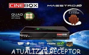 Atualização Cinebox Maestro Hd IPTV v.4.8.0 - 22/08/2016