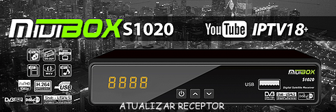 ATUALIZAÇÃO MIUIBOX S1020 HD DEFINITIVA 58W E 22W