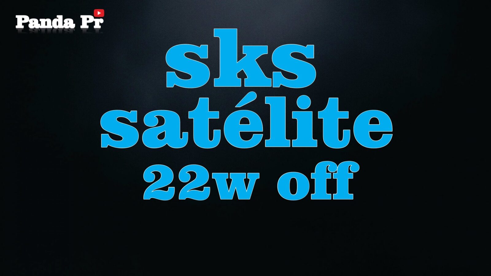 SATÉLITE SES4 22w OFF