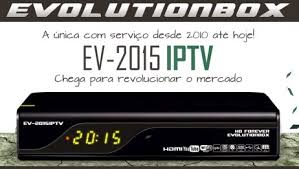 Atualização EvolutionBox Ev 2015 IpTv