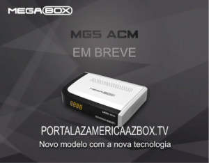 ATUALIZAÇÃO MEGABOX MG5 ACM V.1.45 - DEZEMBRO 2017