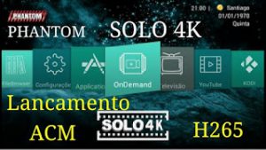 PHANTOM SOLO 4K NOVO RECEPTOR COM ONDEMAND/H265/ACM ATUALIZAÇÃO EM BREVE! - 2016