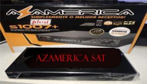 ATUALIZAÇÃO AZAMERICA S1007 + PLUS V.1.09.19723 - JULHO 2018