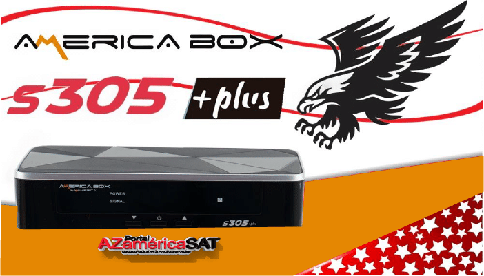 ATUALIZAÇÃO AMERICABOX S305+ PLUS