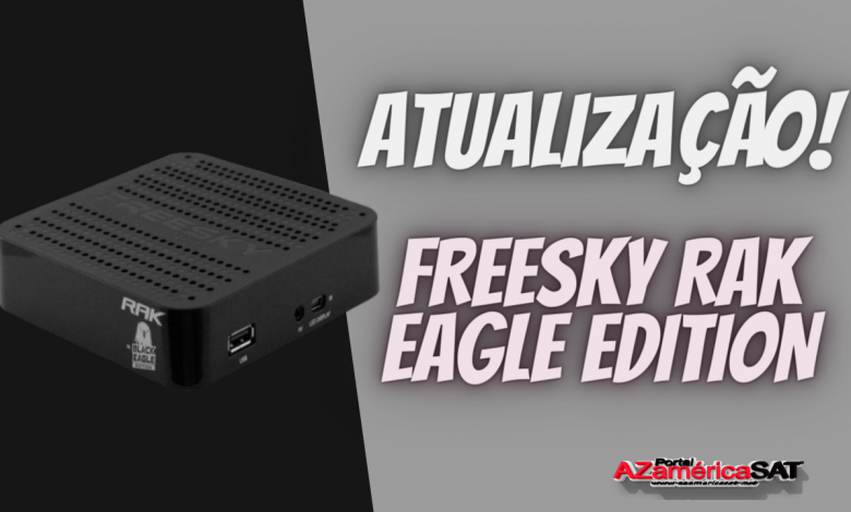 Nova Atualização Freesky Rak Black Eagle Edition