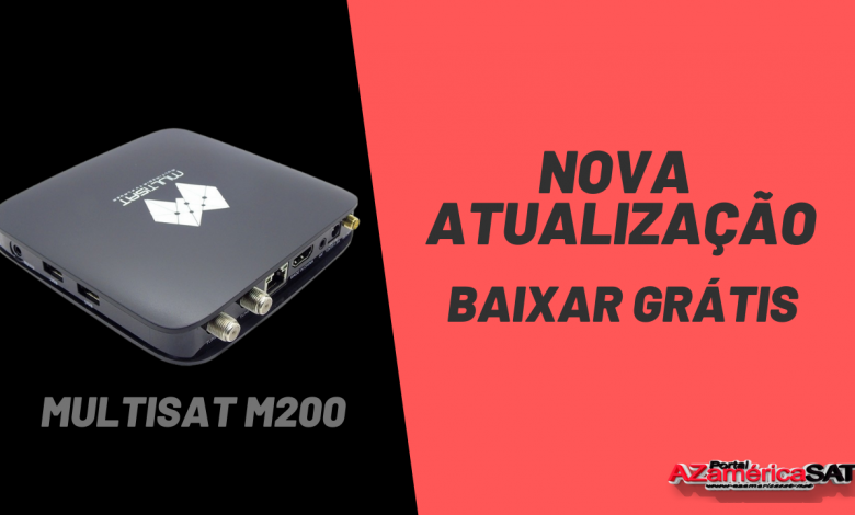 nova atualização Multisat M200