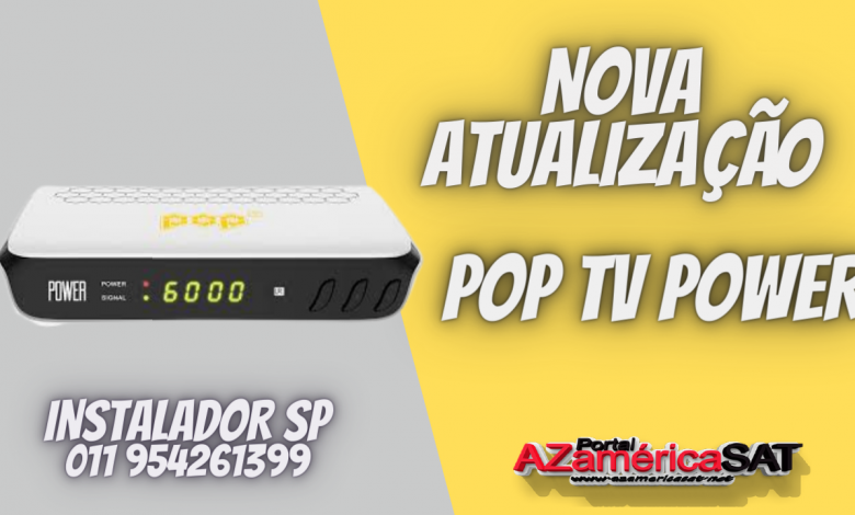 Nova Atualização POP tV pOWER (1)