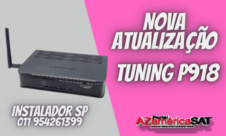 Nova Atualização Tuning P918