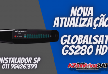NOVA ATUALIZAÇÃO GLOBALSAT GS280 HD CONFIRA
