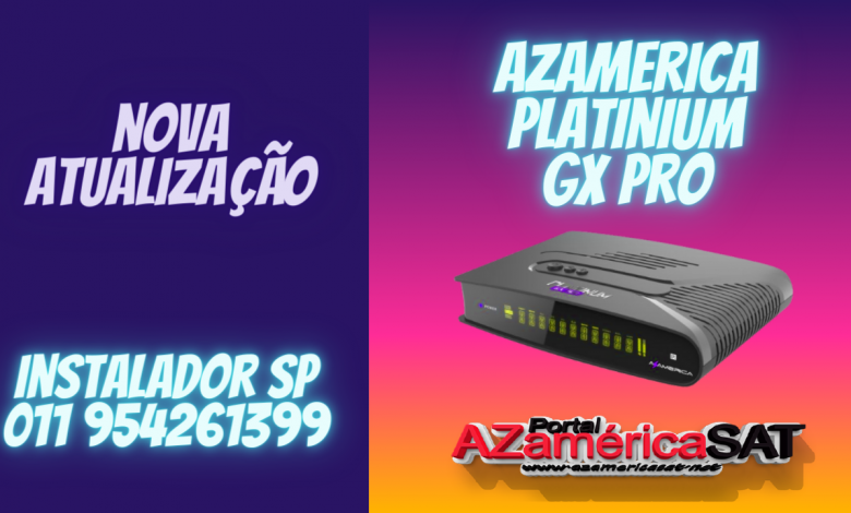 nova atualização azamerica platinium GX Pro