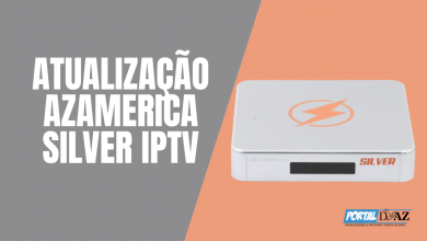 ATUALIZAÇÃO AZAMERICA SILVER IPTV 2