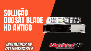 solução duosat blade Hd antigo