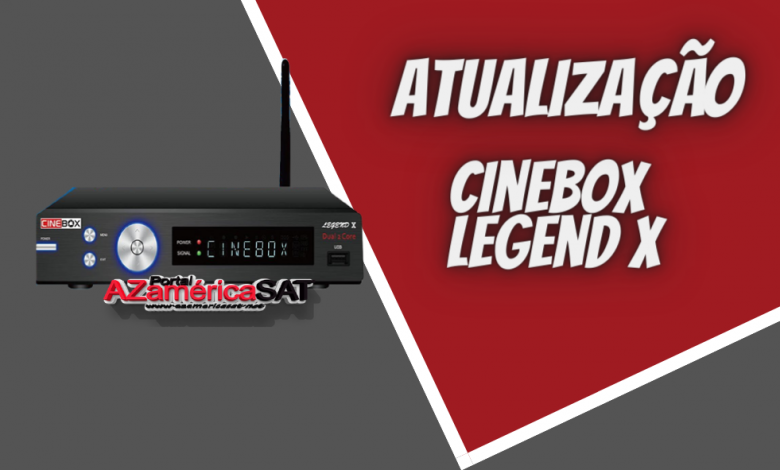 atualização Cinebox Legend x - Azamerica SAT