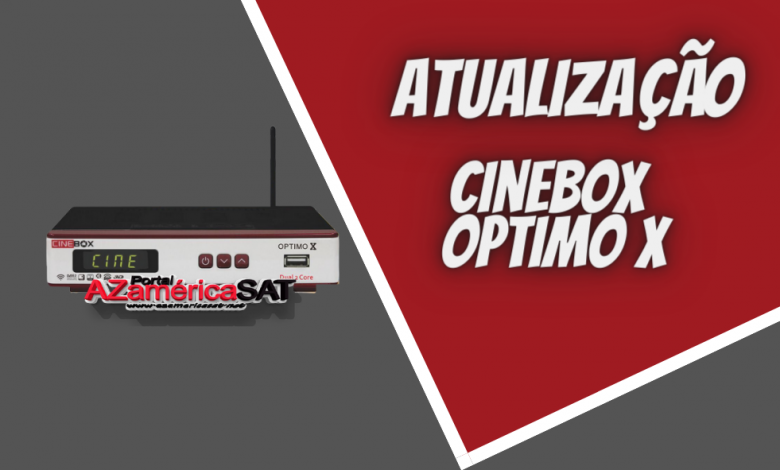 atualização Cinebox Optimo x - Azamerica SAT