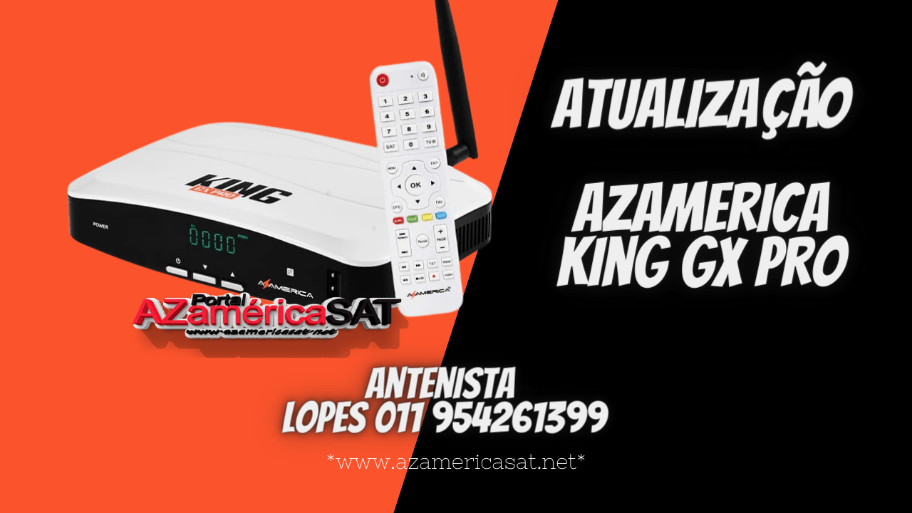 Atualização Azamerica King GX Pro V1.23 – Download Oficial – 28/03/2022