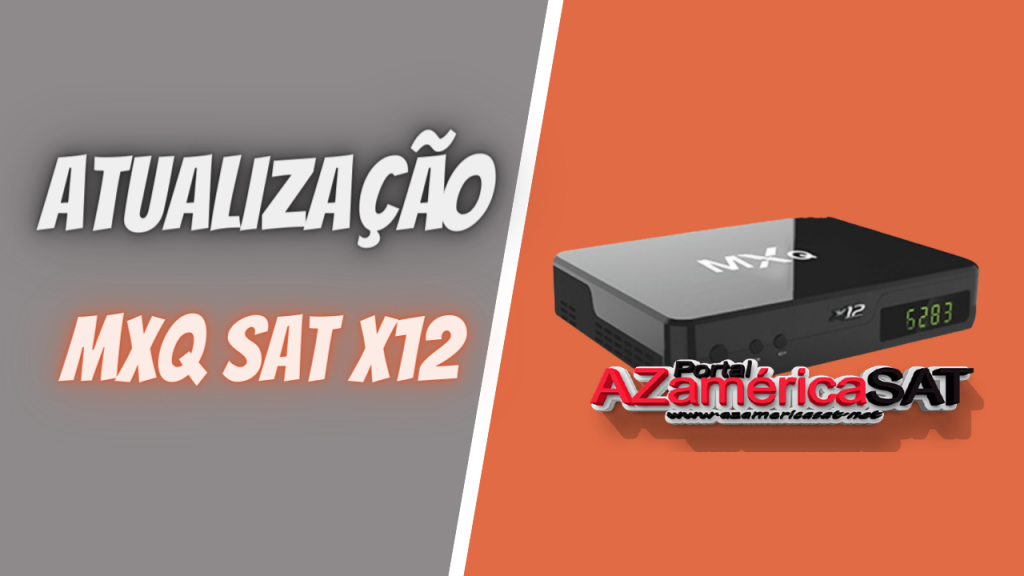 atualização mxq sat x12