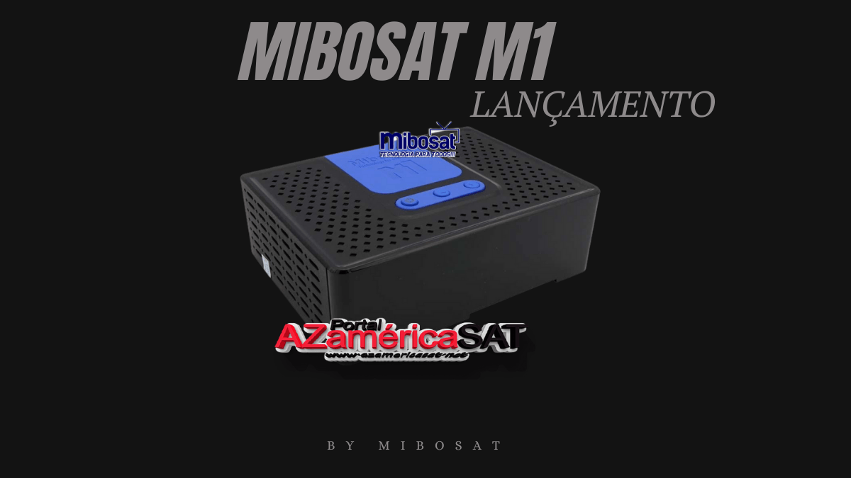 Mibosat M1 Nova Atualização v4.0.88 – Iks Free Ativo