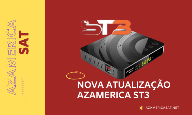 NOVA ATUALIZAÇÃO AZAMERICA ST3- azamerica sat 2023