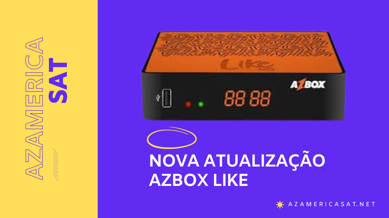 Azbox Like – NÃO ATUALIZE – Mantenha Original – IKS Pago – 22/10/2022