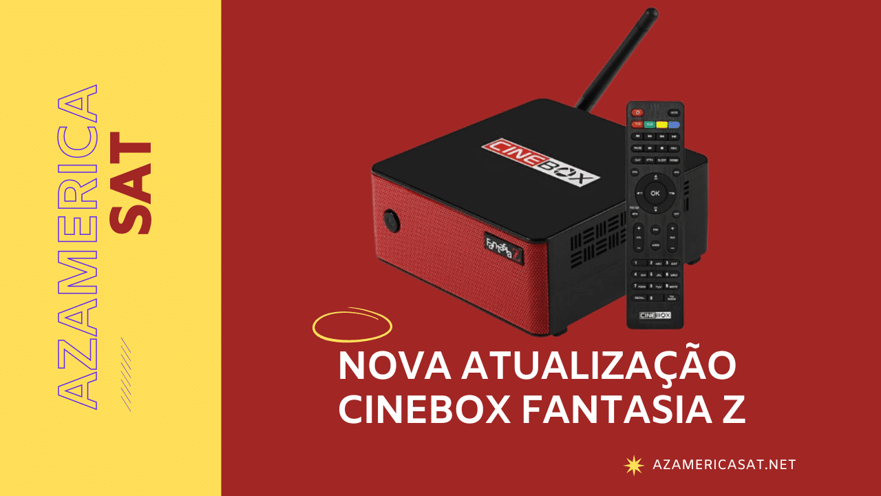 Nova Atualização (Canais Hds) Cinebox Fantasia Z – 29/08/2022