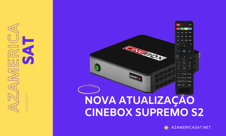 Nova Atualização Cinebox Supremo s2- azamerica sat 2023