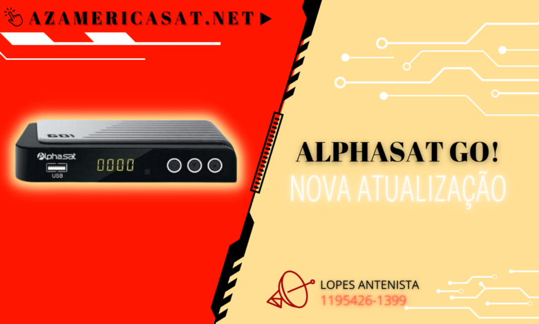 NOVA ATUALIZAÇÃO ALPHASAT GO! - 2023