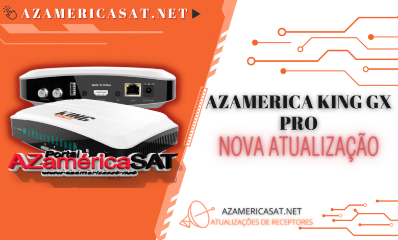 NOVA ATUALIZAÇÃO AZAMERICA KING GX PRO - 2023