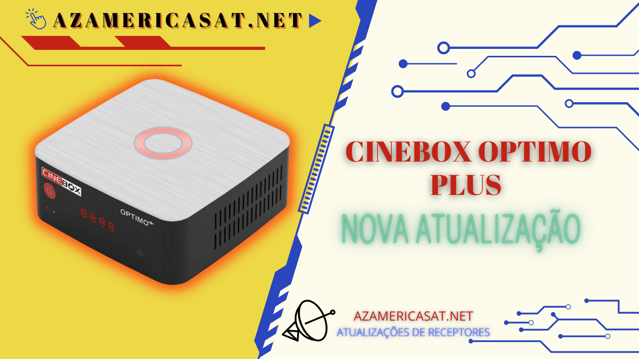Cinebox Optimo Plus Atualização – V1.2 – 27/09/2022