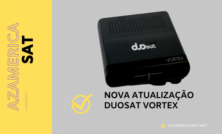 NOVA ATUALIZAÇÃO TDUOSAT VORTEX - azamerica sat 2023