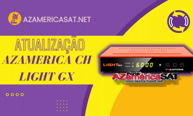 NOVA ATUALIZAÇÃO AZAMERICA CH LIGHT GX - 2023