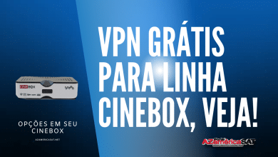 NOVA VPN GRÁTIS PARA CINEBOX